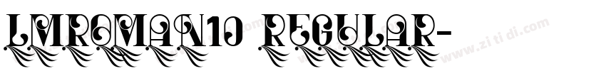 lmroman10 regular字体转换